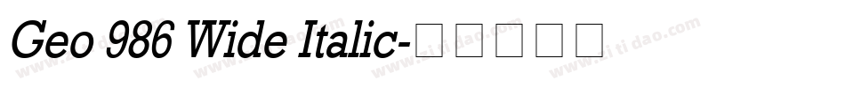Geo 986 Wide Italic字体转换